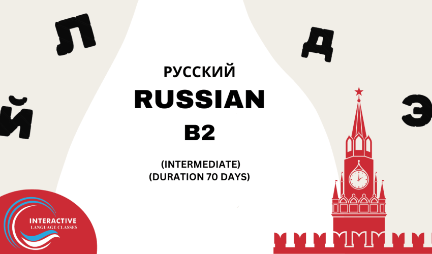 Russian B2 Intermediate Course Russian B2 Intermediate Course Interactive Language Classes