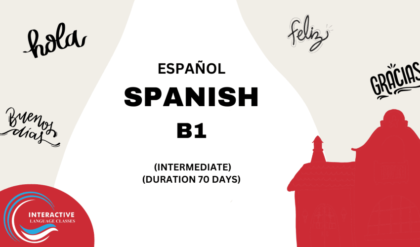 Spanish B1 Intermediate Course Spanish B1 Intermediate Course Interactive Language Classes